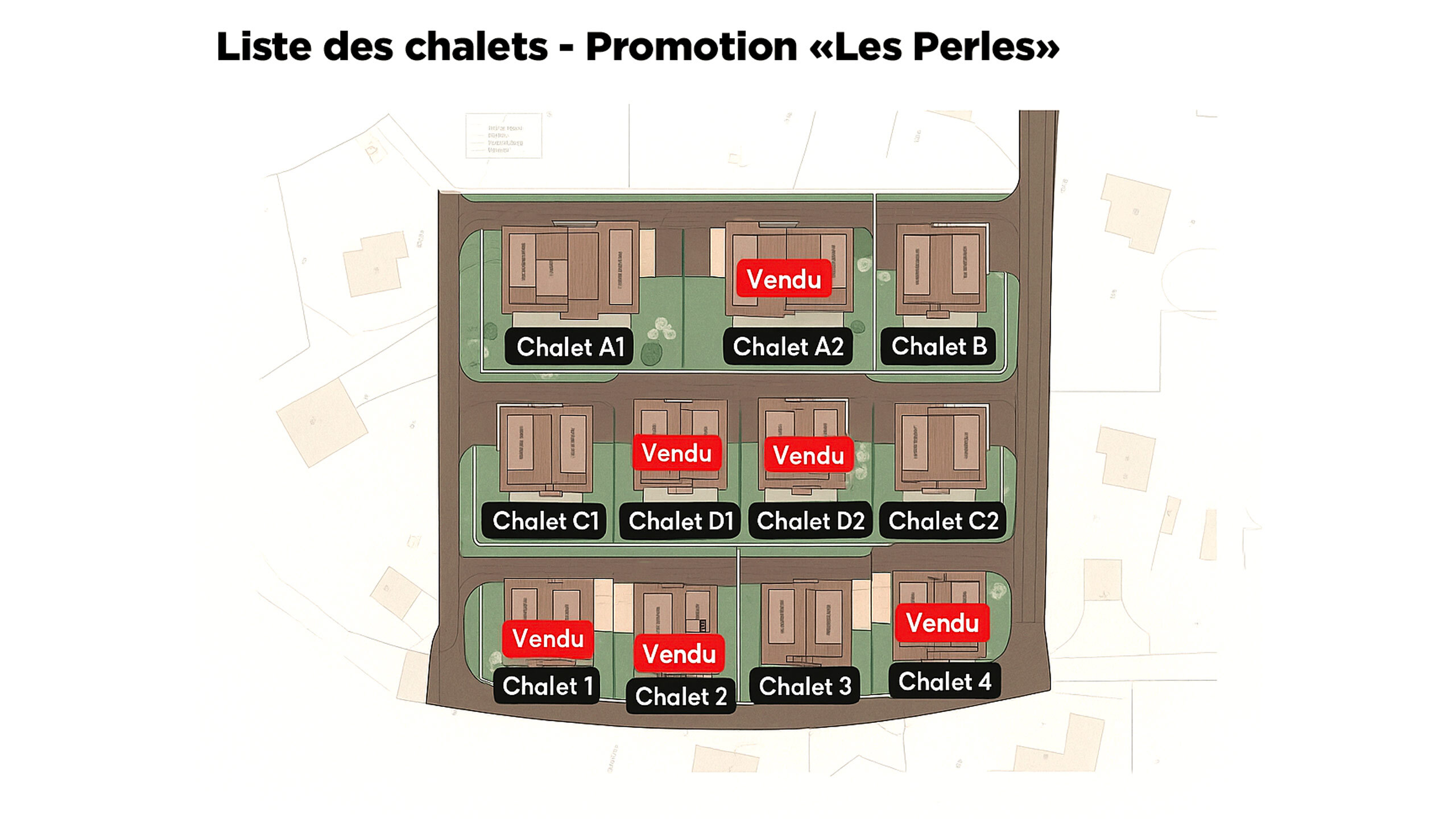 Liste des chalets encore disponibles Liste des chalets encore disponibles